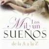 LOS MIL Y UN SUEÑOS DE LA A A LA Z 3ED.