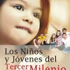 LOS NIÑOS Y JOVENES DEL TERCER MILENIO