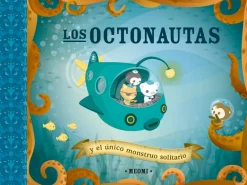 LOS OCTONAUTAS Y EL ÚNICO MONSTRUO SOLITARIO