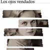 LOS OJOS VENDADOS