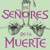LOS SEÑORES DE LA MUERTE