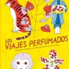 LOS VIAJES PERFUMADOS.PEQUEÑAS Y GRANDES HISTORIAS