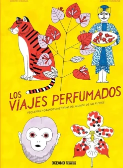 LOS VIAJES PERFUMADOS.PEQUEÑAS Y GRANDES HISTORIAS