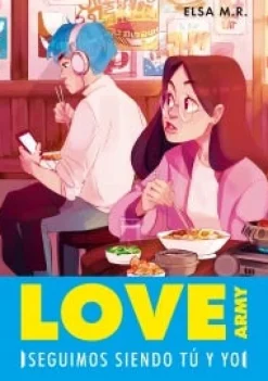 LOVE ARMY II. SEGUIMOS SIENDO TU Y YO