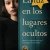 LUZ EN LOS LUGARES OCULTOS, LA