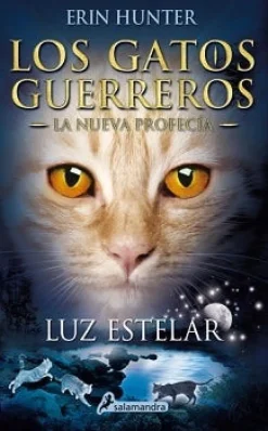 LUZ ESTELAR: LOS GATOS GUERREROS NUEVA PROFECIA
