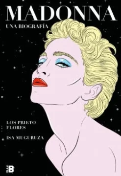 MADONNA UNA BIOGRAFÍA