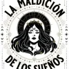 MALDICIÓN DE LOS SUEÑOS, LA