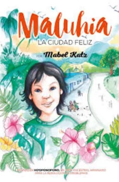 MALUHIA, LA CIUDAD FELIZ