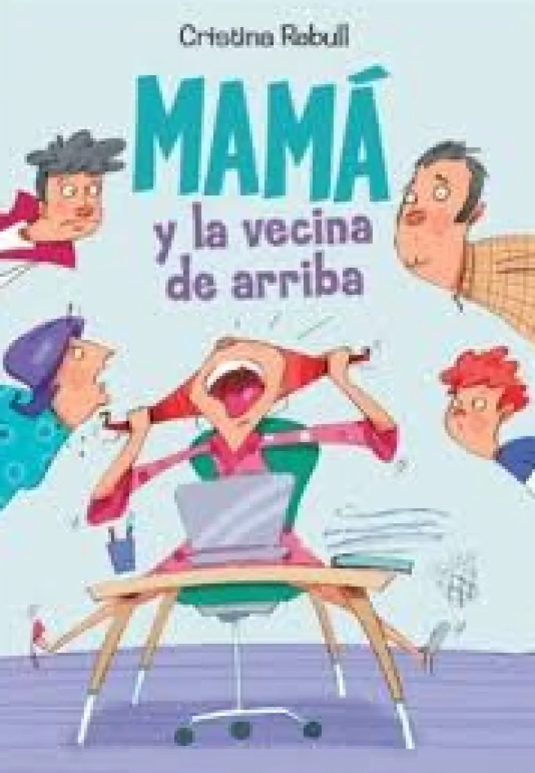 MAMA Y LA VECINA DE ARRIBA