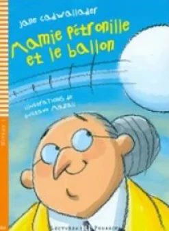 MAMIE PETRONILLE ET LE BALLON A / CD AUDIO (LECT. FRANCES INFANTIL)