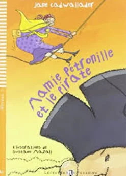 MAMIE PETRONILLE ET LE PIRATE A / CDAUDIO (LECT. FRANCES INFANTIL)