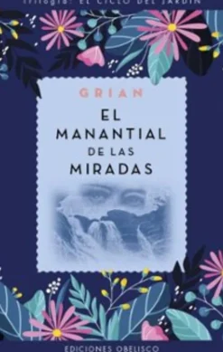 MANANTIAL DE LAS MIRADAS, EL (N.E.)