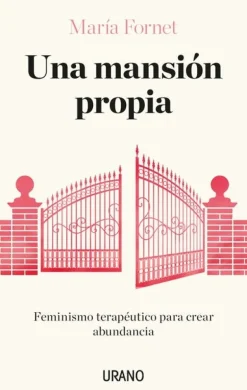 MANSIÓN PROPIA, UNA