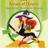 MANUAL DE LA BRUJA MODERNA PARA ATRAER EL DINERO