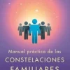 MANUAL PRACTICO DE LAS CONSTELACIONES FAMILIARES