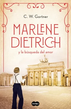 MARLENE DIETRICH Y LA BUSQUEDA DEL AMOR