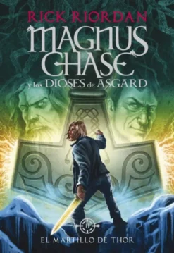 MARTILLO DE THOR, EL (MAGNUS CHASE 2)