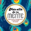 MAS ALLA DE TU MENTE