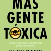MAS GENTE TOXICA
