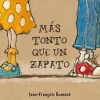 MAS TONTO QUE UN ZAPATO