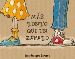 MAS TONTO QUE UN ZAPATO