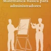 MATEMATICA BASICA PARA ADMINISTRADORES