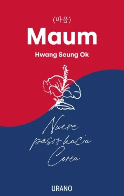 MAUM. NUEVE PASOS HACIA COREA