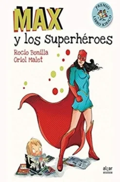 MAX Y LOS SUPERHEROES