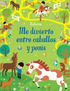 ME DIVIERTO ENTRE CABALLOS Y PONIS
