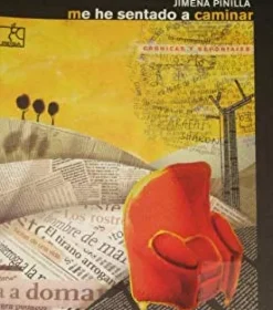 ME HE SENTADO A CAMINAR