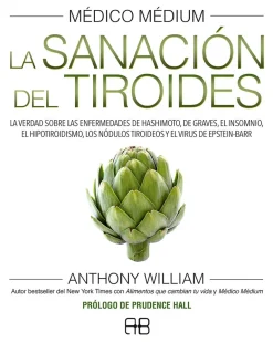 MEDICO MEDIUM SANACION DEL TIROIDES