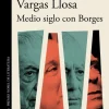 MEDIO SIGLO CON BORGES