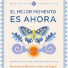 MEJOR MOMENTO ES AHORA, EL - BOOKS4POCKET
