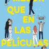 MEJOR QUE EN LAS PELÍCULAS