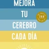 MEJORA TU CEREBRO CADA DÍA