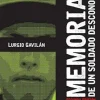MEMORIAS DE UN SOLDADO DESCONOCIDO 2ED. (REVISADA Y AUMENTADA)