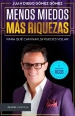MENOS MIEDOS MAS RIQUEZAS