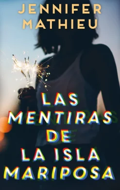 MENTIRAS DE LA ISA MARIPOSA, LA