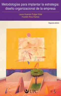 METODOLOGIA PARA IMPLEMENTAR LA ESTRATEGIA. 2ED.