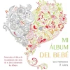 MI ALBUM DEL BEBE SUS PRIMEROS 3 AÑOS