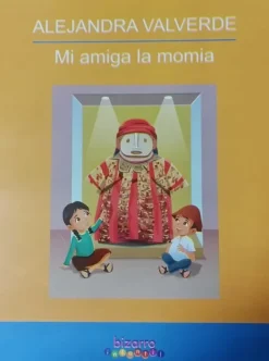 MI AMIGA LA MOMIA