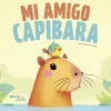 MI AMIGO CAPIBARA