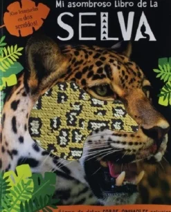 MI ASOMBROSO LIBRO DE LA SELVA