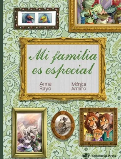 MI FAMILIA ES ESPECIAL: LA DIVERSIDAD FAMILIAR