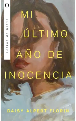 MI ÚLTIMO AÑO DE INOCENCIA