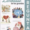 MI PRIMER LAROUSSE DE LAS GRANDES PREGUNTAS