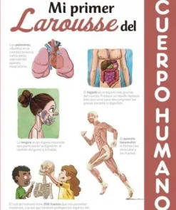 MI PRIMER LAROUSSE DEL CUERPO HUMANO