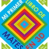 MI PRIMER LIBRO DE MATES EN 3D