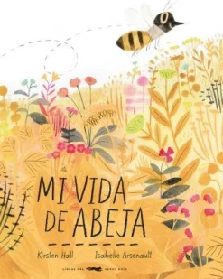 MI VIDA DE ABEJA